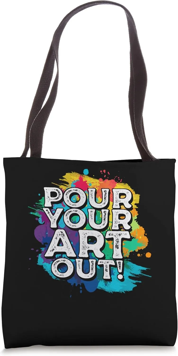 Color Wheel Pour Your Art Out Acrylic Paint for Painters Tote Bag