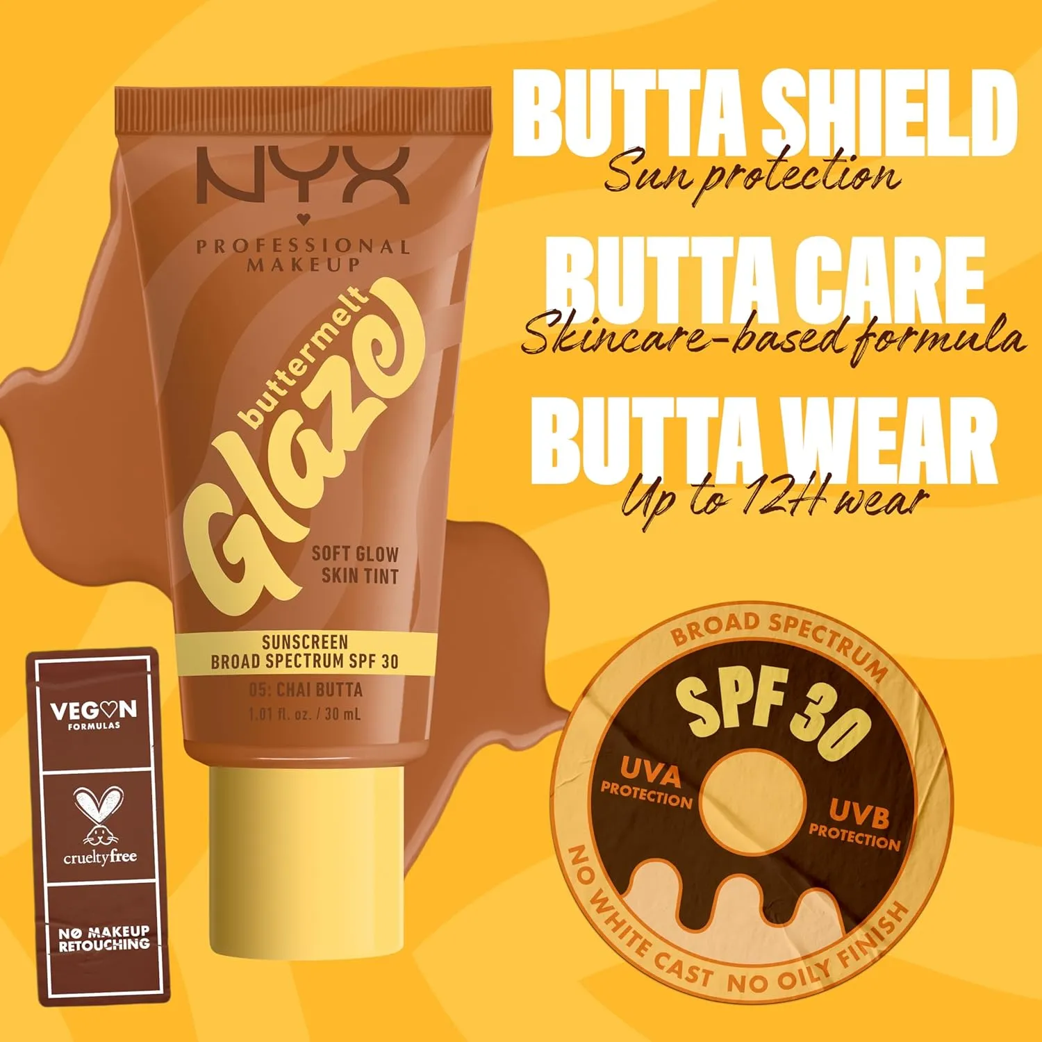 NYX PROFESSIONAL MAKEUP Buttermelt Glaze Soft Glow Skin Tint   SPF 30, Up To 12HR Wear, 05 Chai Butta