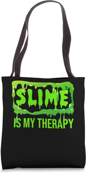 Slime Is My Therapy Slippery Substance Soft Slime Tote Bag