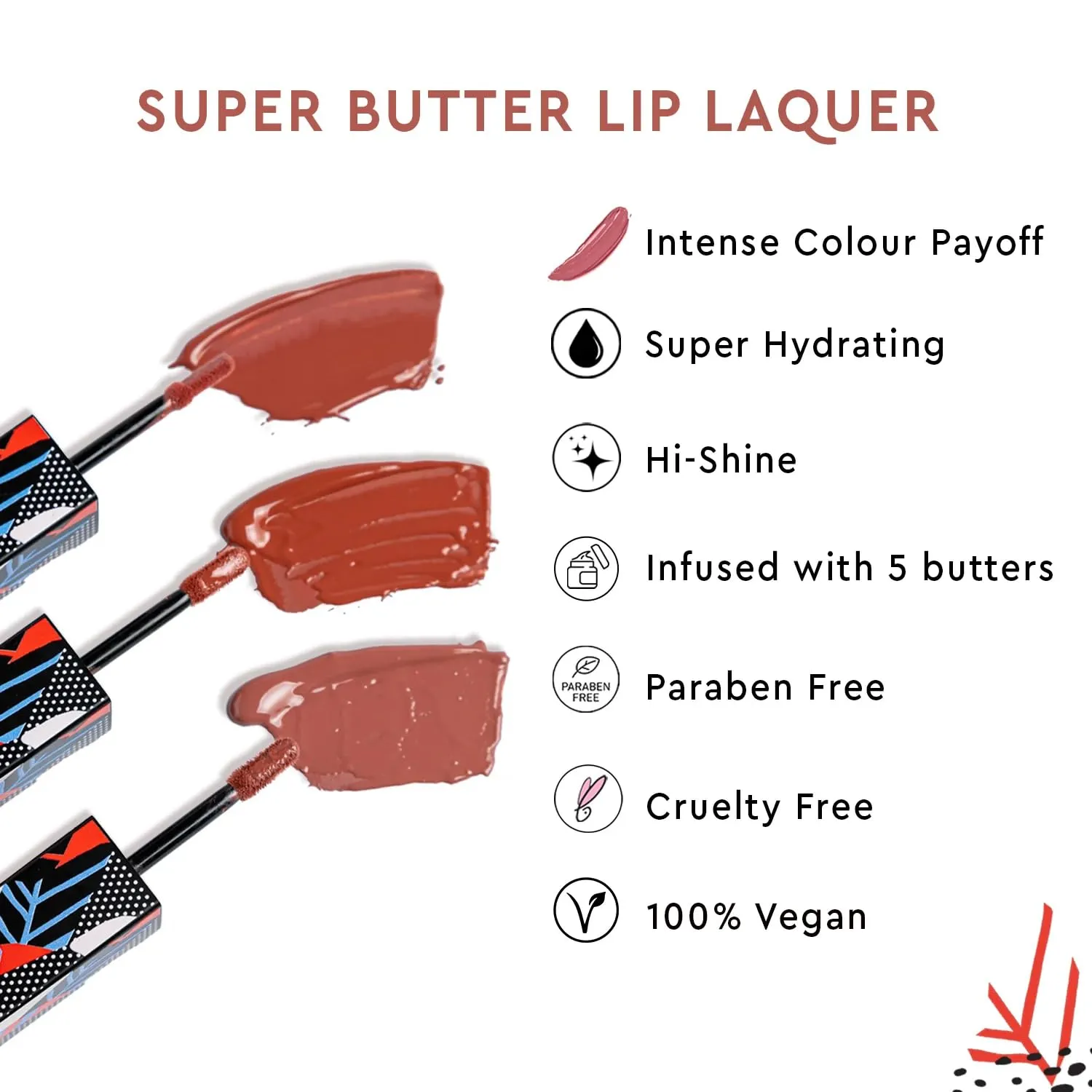 Super Butter Lip Lacquer, Mahogany Blush (Soft Berry), 5 ml, Long Lasting Lip Gloss, Intense Colour, Hi-shine, Vegan, No Paraben, Non Toxic, Hydrating Liquid lipstick for Moisturizing Lip