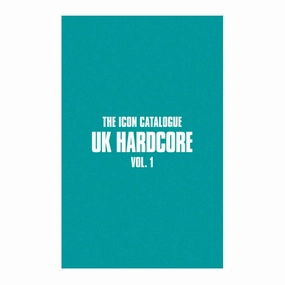The Icon Catalogue UK Hardcore Vol. 1