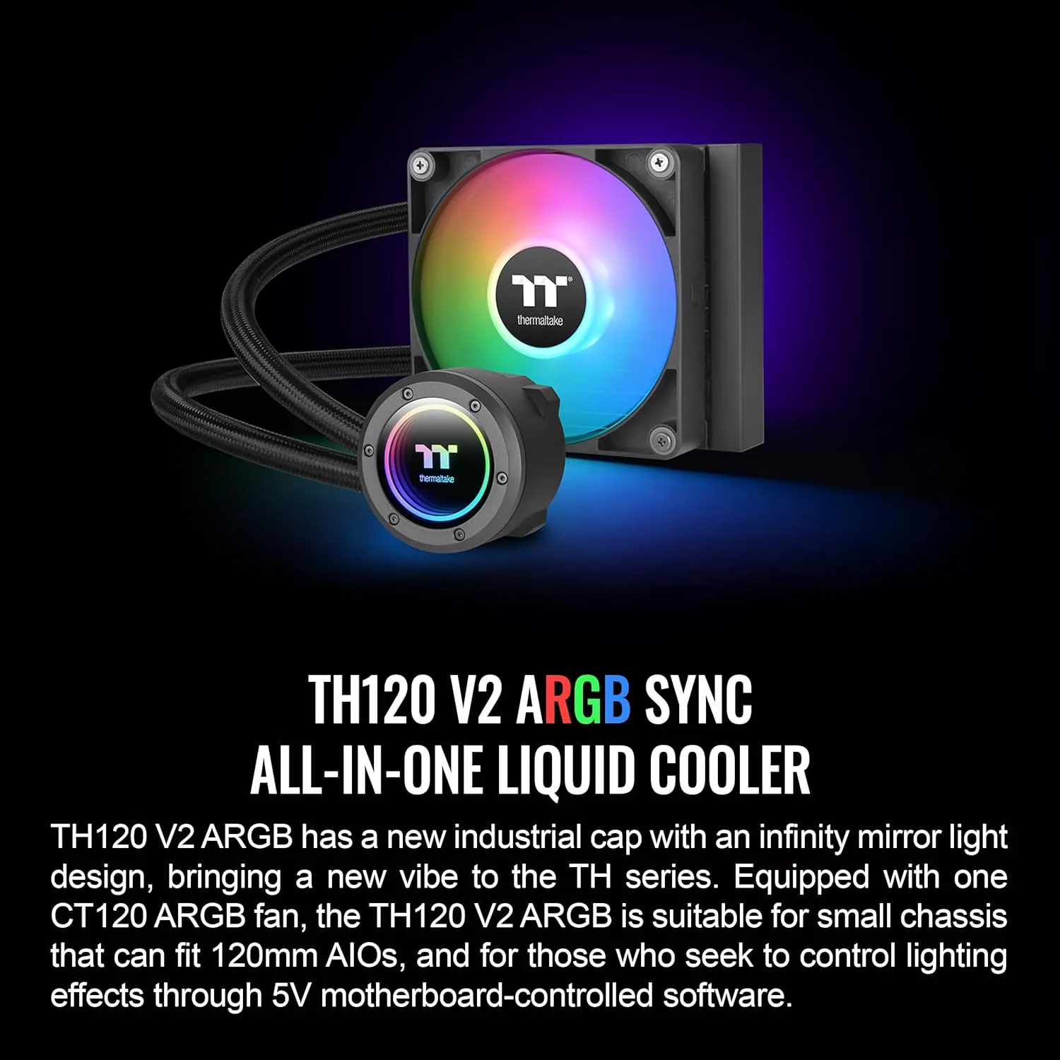 Thermaltake TH120 ARGB Sync V2 CPU Liquid Cooler/AlO Liquid Cooling/Fan 120mm*1/PWM 500~2000 RPM/Mirror Waterblock/MB ARGB Sync Control, CL-W360-PL12SW-A , Black
